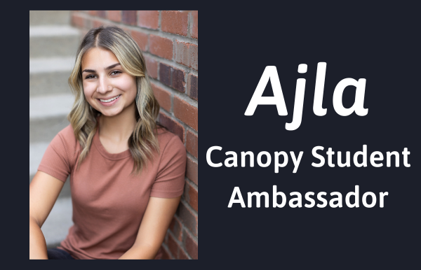Meet Ajla - Canopy Student Ambassador