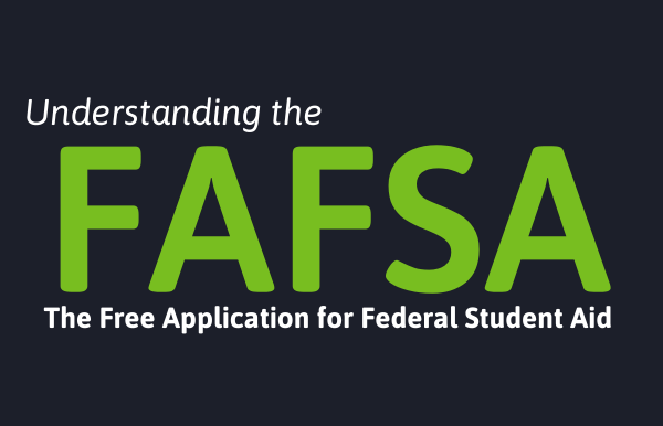 Headed for College? Learn about the FAFSA!